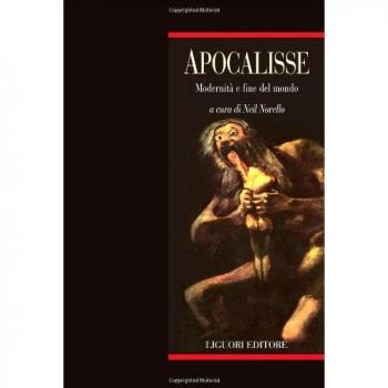 Apocalisse. Modernità e fine del mondo