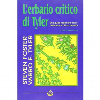L'erbario critico di Tyler. Una guida ragionata all'uso delle erbe e ai loro benefici
