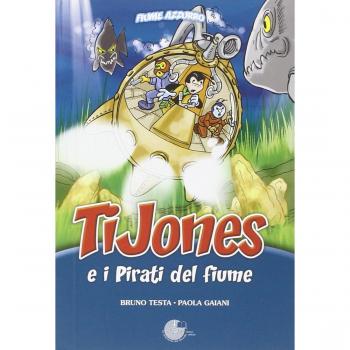 TiJones e i pirati del fiume