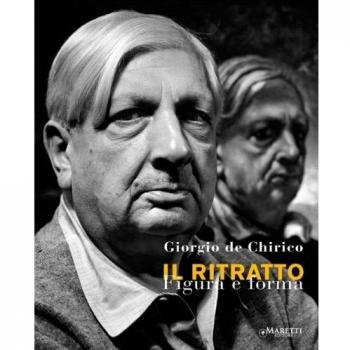 Giorgio de Chirico. Il ritratto. Figura e forma. Ediz. italiana e inglese