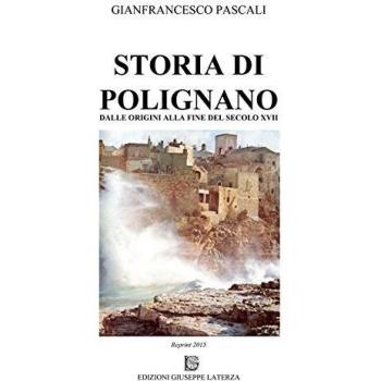 Storia di Polignano. Dalle origini alla fine del secolo XVIII