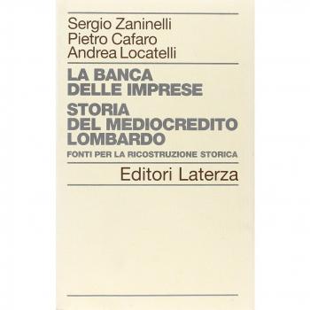 La banca delle imprese. Storia del mediocredito lombardo. Fonti per la ricostruzione storica (Vol. 2)