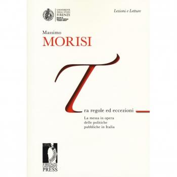 Tra regole ed eccezioni. La messa in opera delle politiche pubbliche in Italia