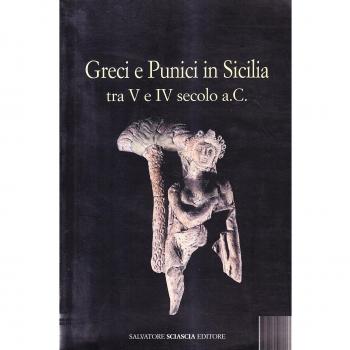 Greci e punici in Sicilia tra V e IV secolo a. C.