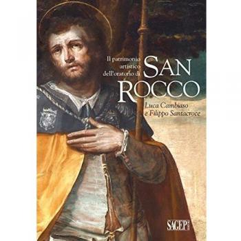 Il patrimonio artistico dell’oratorio di San Rocco. Luca Cambiaso e Filippo Santacroce