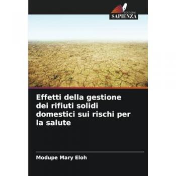 Eloh, Modupe Mary: Effetti della gestione dei rifiuti solidi domestici sui rischi per la salute