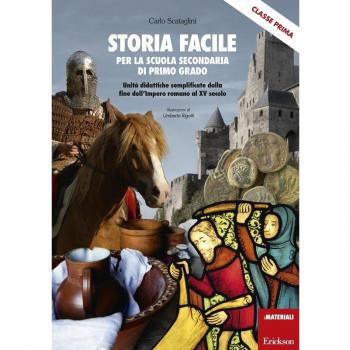 Storia facile per la scuola secondaria di primo grado. Unità didattiche semplificate dalla fine dell'Impero romano al XV secolo