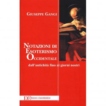 Nozioni di esoterismo occidentale. Dall'antichità fino ai giorni nostri