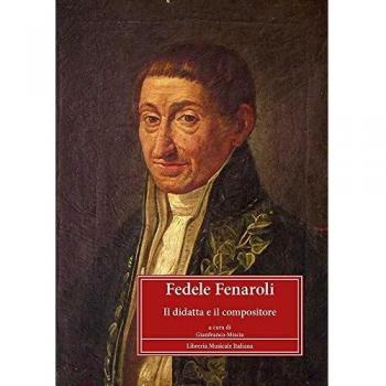 Fedele Fenaroli. Il didatta e il compositore. Atti del Convegno nazionale