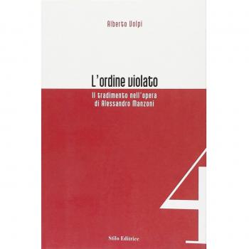 L'ordine violato. Il tradimento nell'opera di Alessandro Manzoni