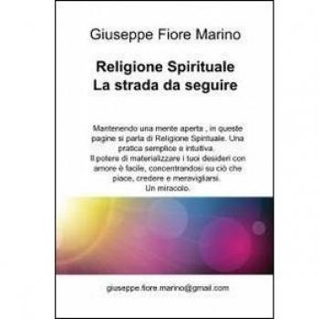 Religione spirituale. La strada da seguire