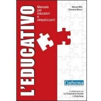 L'educativo. Manuale per educatori e simpatizzanti