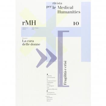 Rivista per le medical humanities. La cura delle donne (2009) (Vol. 10)