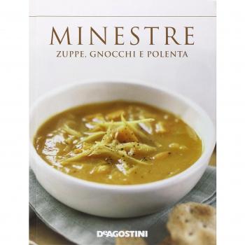 Minestre. Zuppe, gnocchi e polenta