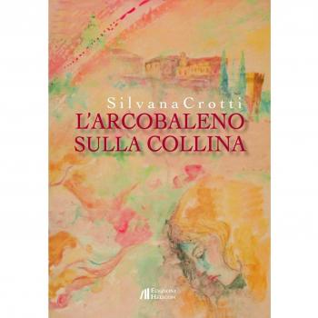L'arcobaleno sulla collina