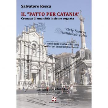 Il «Patto per Catania». Cronaca di una città insieme sognata