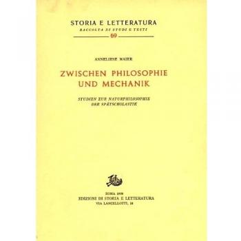 Zwischen Philosophie und Mechanik. Studien zur Naturphilosophie der Spätscholastik: Vol. 5