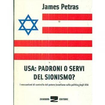USA: padroni o servi del sionismo? I meccanismi di controllo del potere israeliano sulla politica degli USA