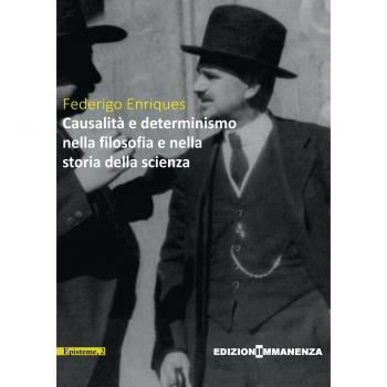 Causalità e determinismo nella filosofia e nella storia della scienza