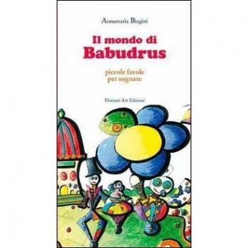 Il mondo di Babudrus. Piccole favole per sognare
