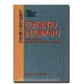 Consenso informato. Facoltà di curare e pazienti con incerte capacità a consentire