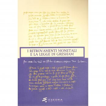 I ritrovamenti monetali e la Legge di Gresham