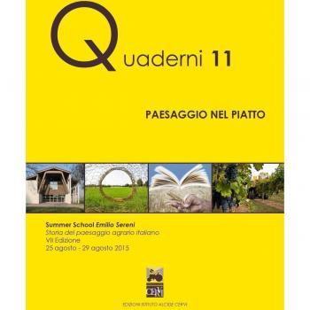 Paesaggio nel piatto. Storia del paesaggio agrario italiano. Summer school Emilio Sereni (25-29 agosto 2015)