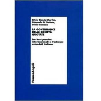 La governance delle società quotate. Tra best practice internazionali e tradizioni aziendali italiane