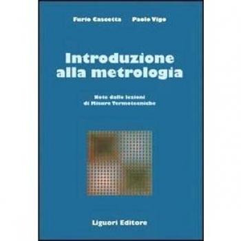 Introduzione alla metrologia. Note delle lezioni di Misure termotecniche