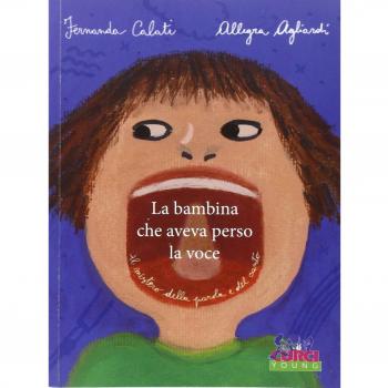La bambina che aveva perso la voce