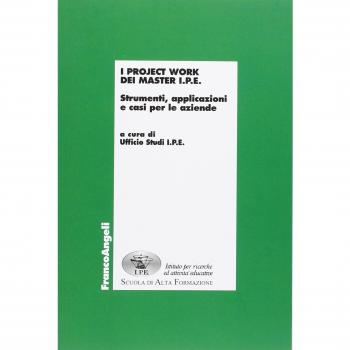 I project work dei master I.P.E. 2016. Strumenti, applicazioni e casi per le aziende
