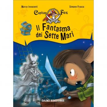 Il fantasma dei sette mari. Capitan Fox (Vol. 2)