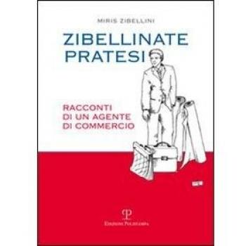 Zibellinate pratesi. Racconti di un agente di commercio