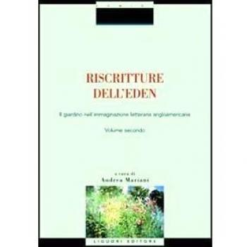 Riscritture dell'eden. Il giardino nell'immaginazione letteraria angloamericana (Vol. 2)