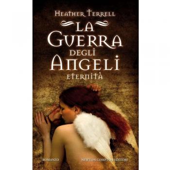 La guerra degli angeli. Eternità