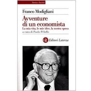 Le avventure di un economista. La mia vita, le mie idee, la nostra epoca