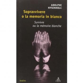 Sopravvivere o la memoria in bianco