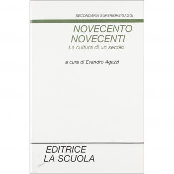 Novecento Novecenti. La cultura di un secolo