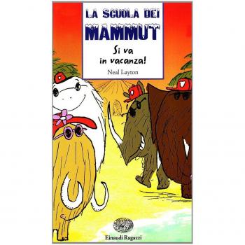 Si va in vacanza! La scuola dei mammut