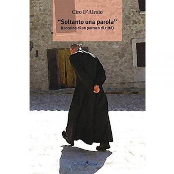 Â«Soltanto una parolaÂ» (Taccuino di un parroco di cittÃ )