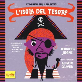 L'isola del tesoro. Il mio primo libro delle forme con scenario di gioco. Ediz. illustrata