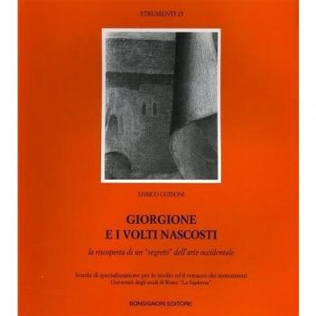 Giorgione e i volti nascosti. La riscoperta di un segreto dell'arte occidentale