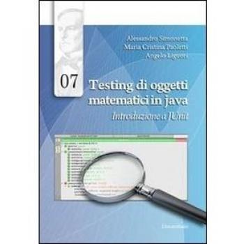 Testing di oggetti matematici in java. Introduzione a JUnit