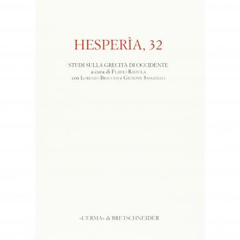 Hesperìa. Studi sulla grecità di Occidente (Vol. 32)