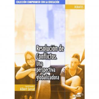 Resolución de conflictos una perspectiva globalizadora