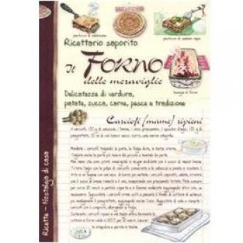 Il forno delle meraviglie. Delicatezze di verdura, patate, zucca, carne, pesce e tradizione