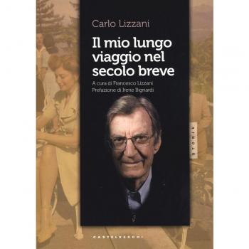 Il mio lungo viaggio nel secolo breve