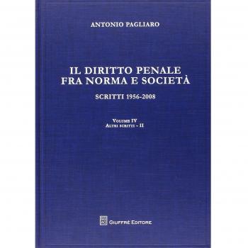 Il diritto penale fra norma e società. Scritti 1956-2008. Vol. 42: Altri scritti.