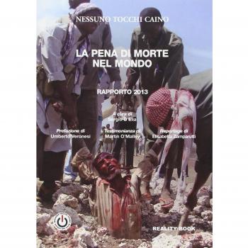 La pena di morte nel mondo. Rapporto 2013