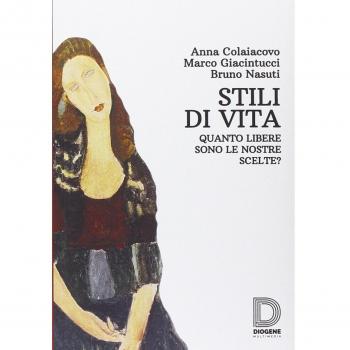 Stili di vita. Quanto libere sono le nostre scelte?